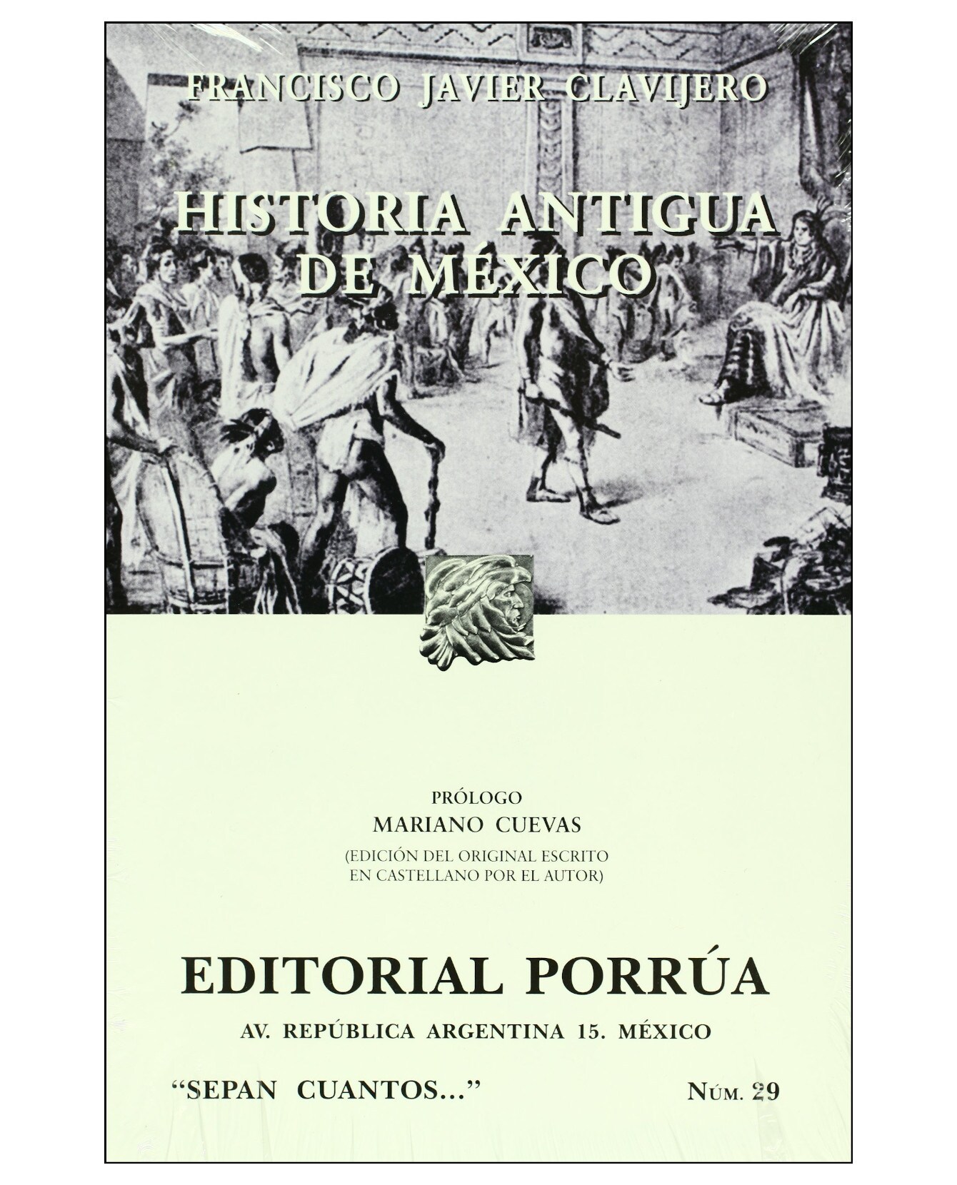 Libro Historia Antigua De México Editorial Porrúa Clavijero