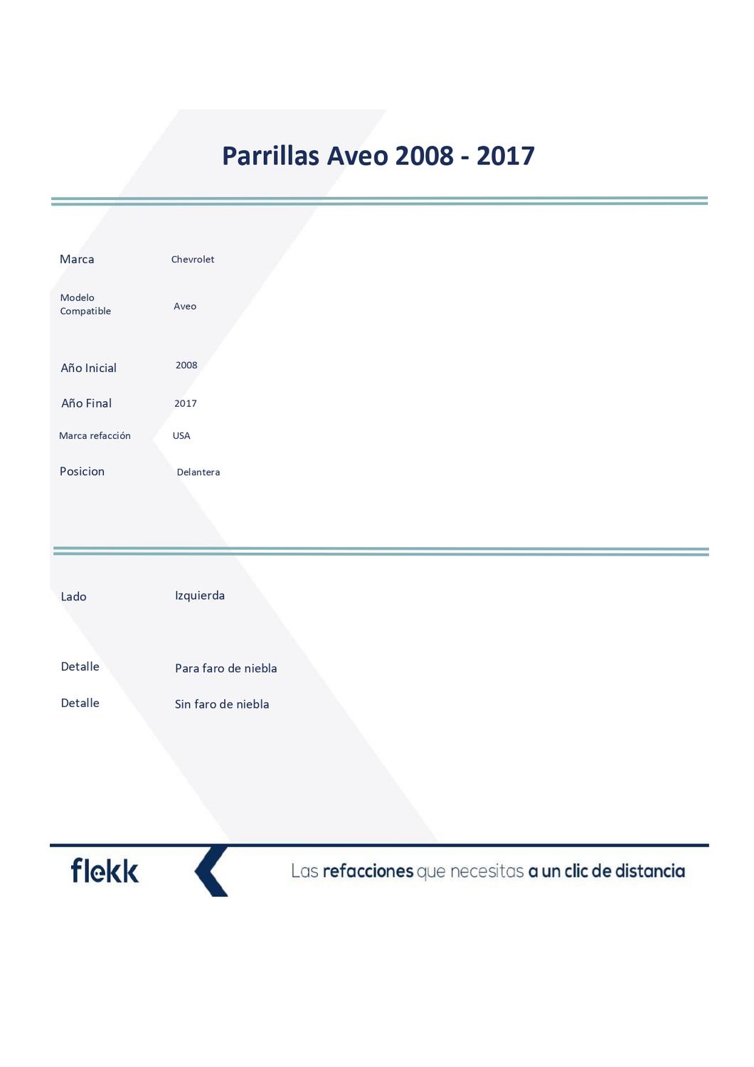 Foto 3 pulgar | Parrillas, Marco Y Molduras De Parrilla, Chevrolet Aveo, Izquierda, 2008 Al 2017
