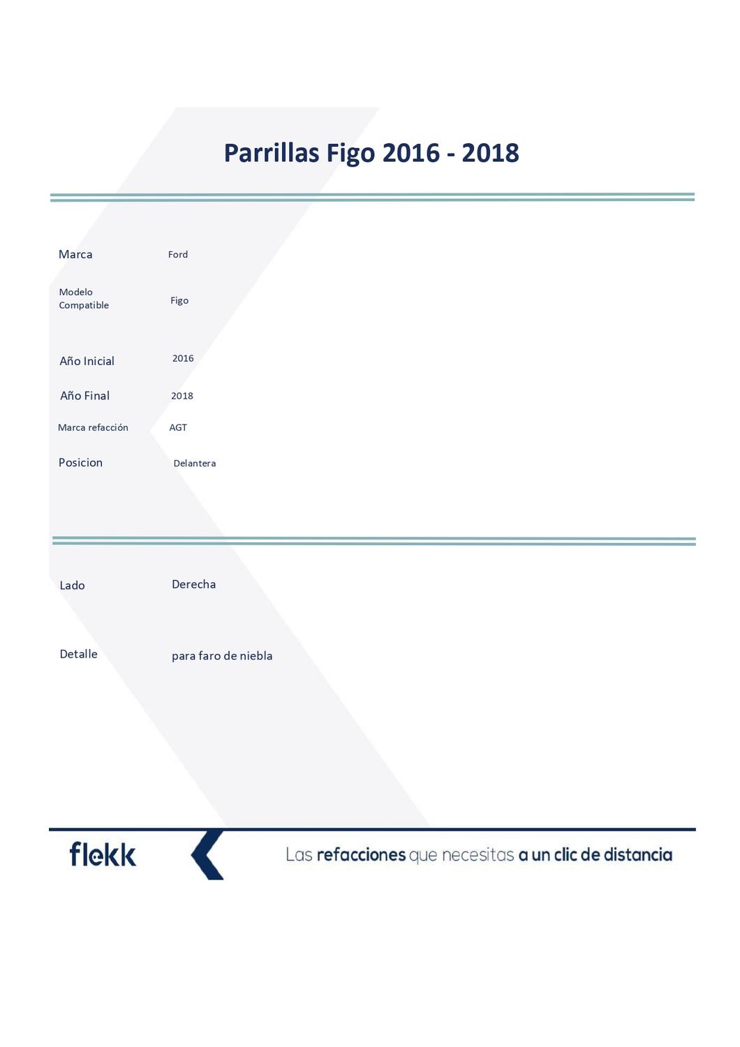 Foto 3 pulgar | Parrillas, Marco Y Molduras De Parrilla, Ford Figo, Derecha, 2016 Al 2018