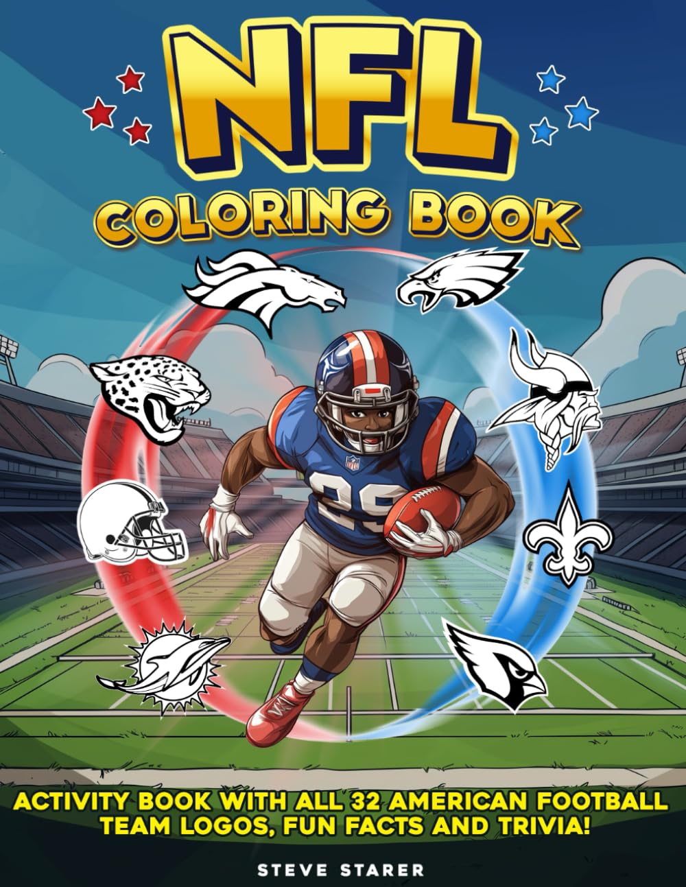 Nfl Coloring Book: Activity Book With All 32 American Football Team Logos, Fun Facts, And Trivia! - Venta Internacional.