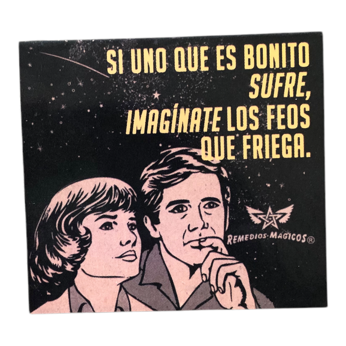 Foto 2 | Separador Si Uno Que Es Bonito Sufre, Imagínate Los Feos Que Friega Remedios Mágicos