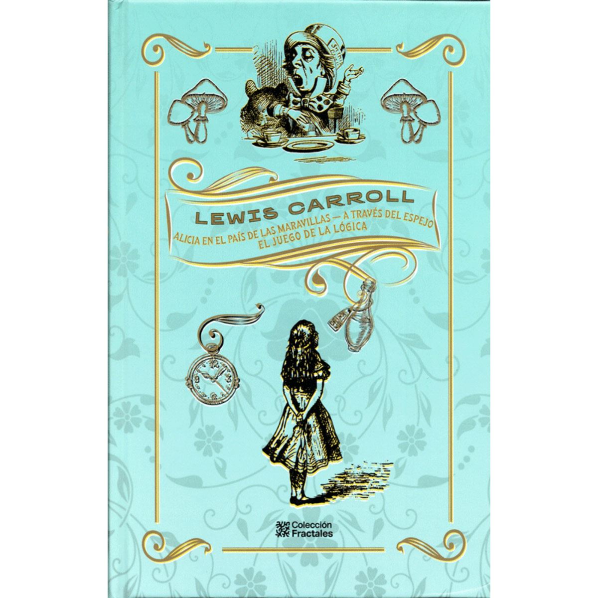 Libro Lewis Carrol Alicia En El Pais De Las Maravillas A Través Del Espejo