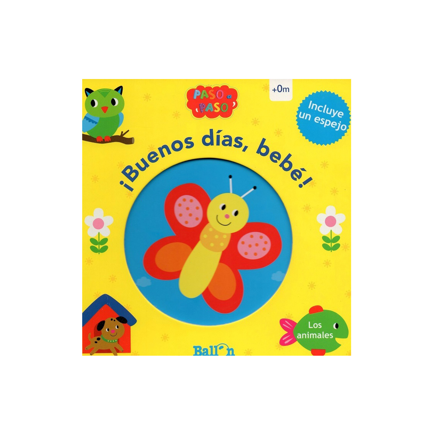 Libro ¡Buenos Días Bebé! Los Animales Ballon Rústica color Amarillo