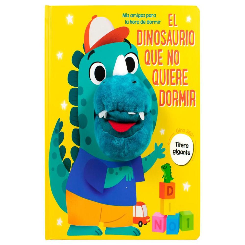 Cuento Infantil: Mis Amigos Para La Hora De Dormir: El Dinosaurio Que No Quiere Dormir