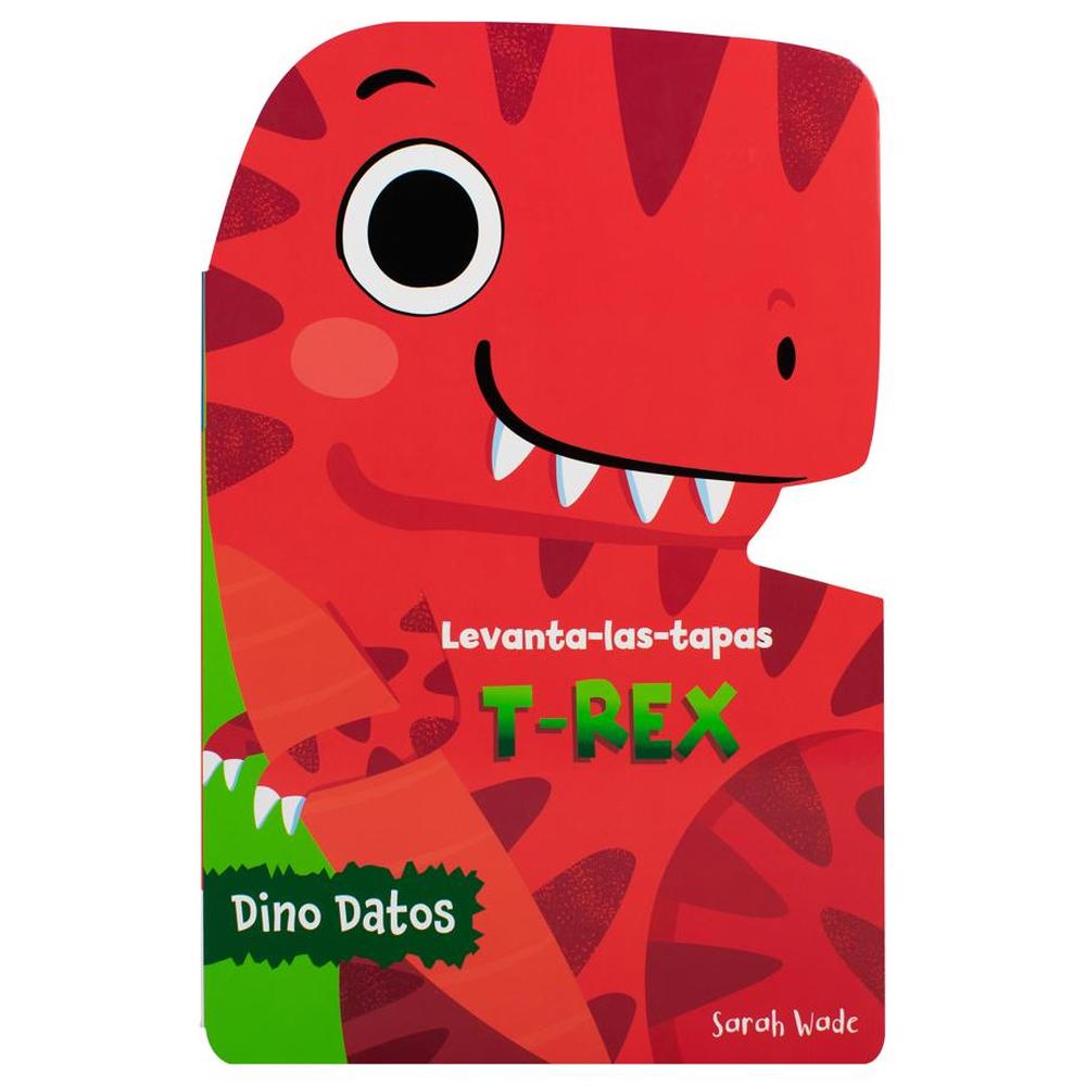 Levanta Las Tapas: T-rex (libro Infantil)