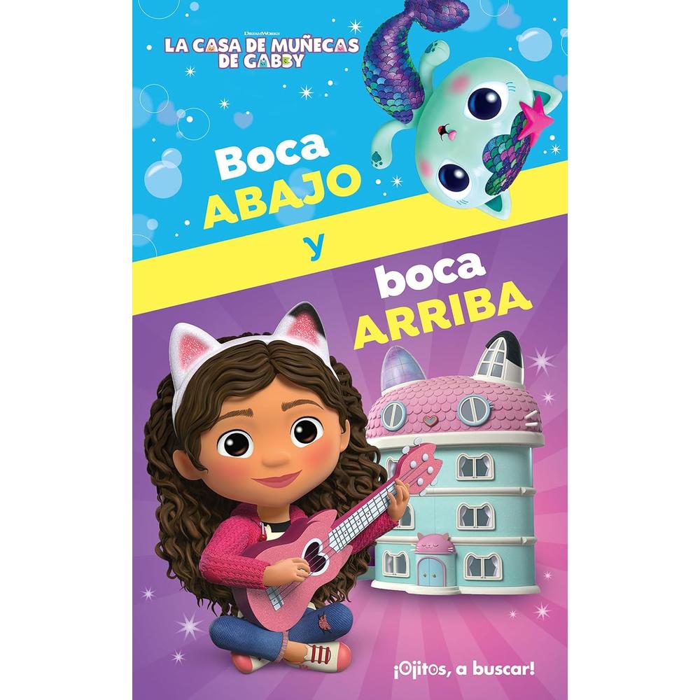 La Casa De Muñecas De Gabby: Boca Abajo Y Boca Arriba