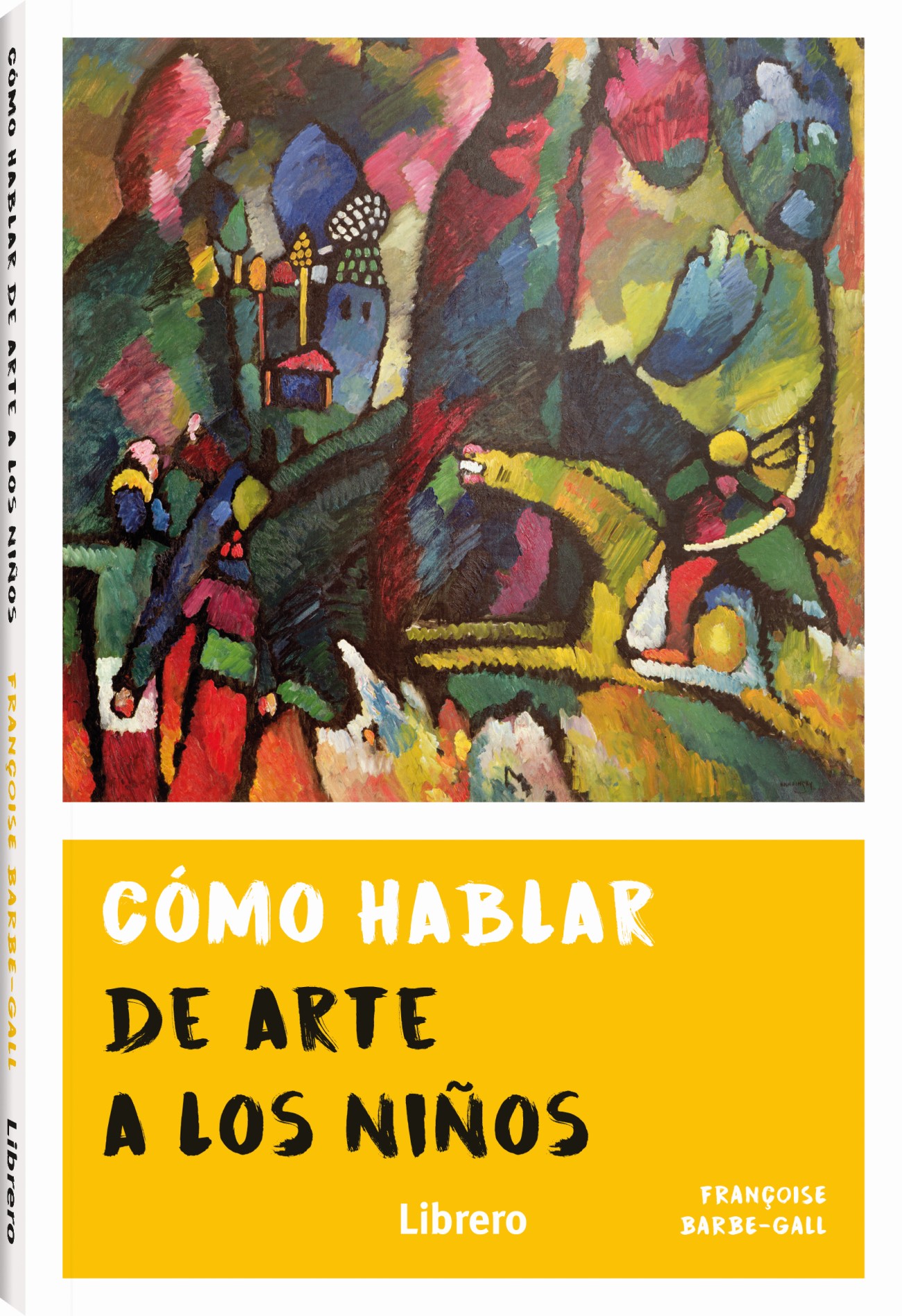 Como Ver El Arte Con Los Niños Francoise Barbe-gall Librero Tapa Blanda