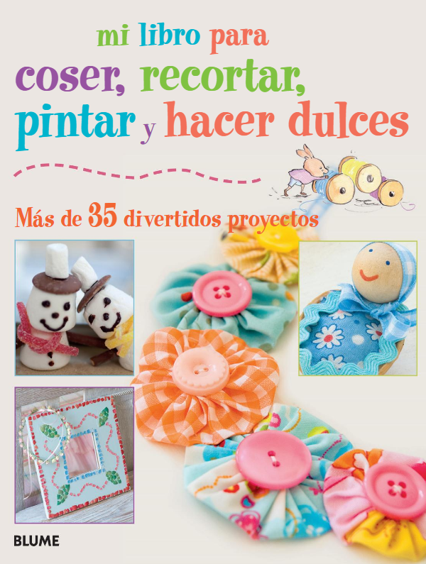 Mi Libro Para Coser,pintar,recortar Y Hacer Varios Autores Blume Tapa Blanda