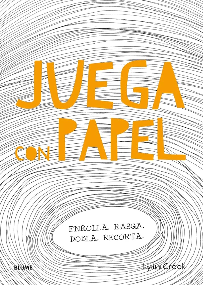 Juega Con Papel Lydia Crook Blume Tapa Blanda