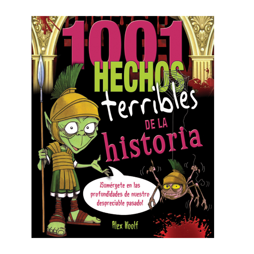 1001 Hechos Terribles De La Historia.
