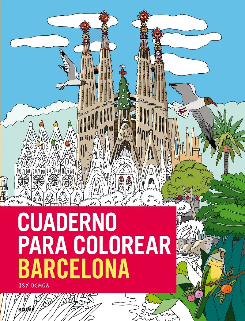 Cuaderno Para Colorear Barcelona Isy Ochoa Blume Tapa Blanda