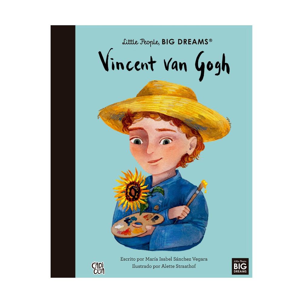 Little People, Big Dreams: Vincent Van Gogh