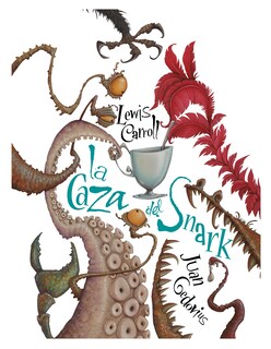 Foto 1 | Libro La Caza Del Snark Autor Juan Gedovius Y Lewis Carroll Editorial Alfaguara