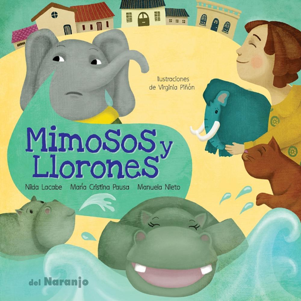 Mimosos Y Llorones
