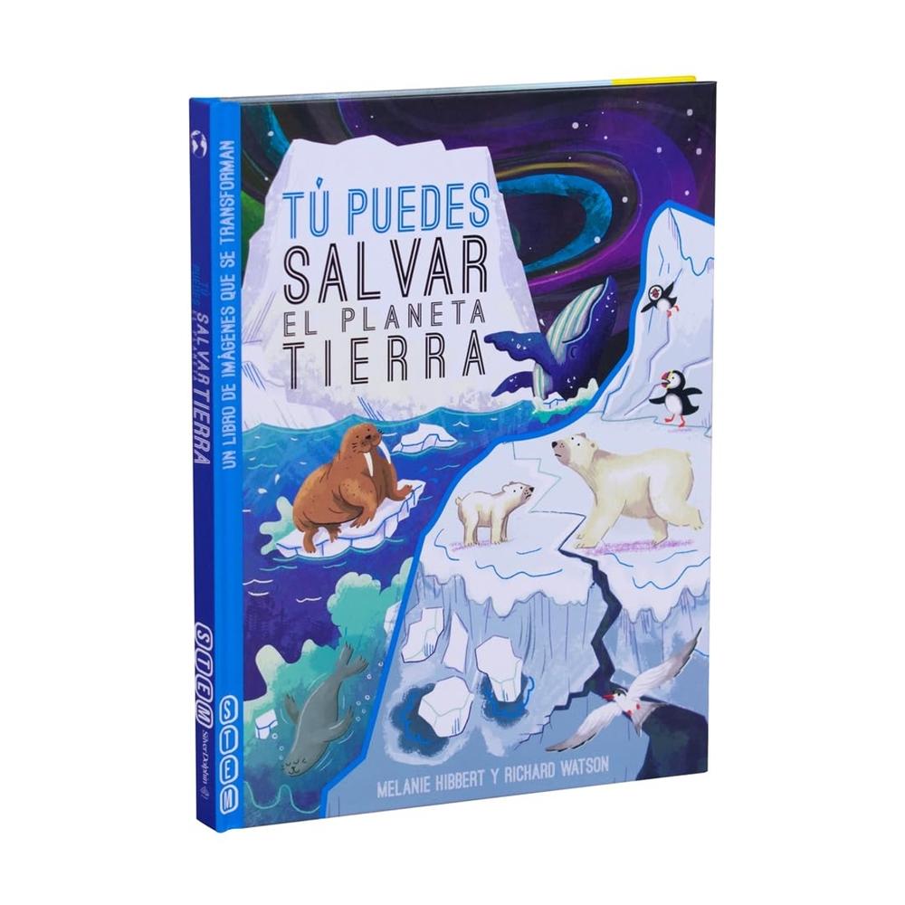 Enciclopedia Infantil: Tú Puedes Salvar El Planeta Tierra