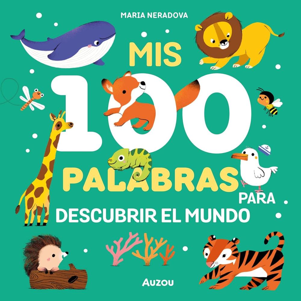 Mis 100 Palabras: Para Descubrir El Mundo
