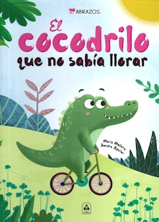 Foto 1 | El Cocodrilo Que No Sabia Llorar Colección Abrazos Maria Mañeru Sandra Aguilar Libsa Pasta Dura