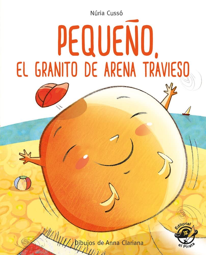 Pequeño, El Granito De Arena Travieso Nuria Cusso El Pirata Tapa Blanda