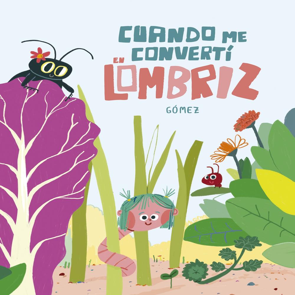 Foto 1 | Cuando Me Convertí En Lombriz