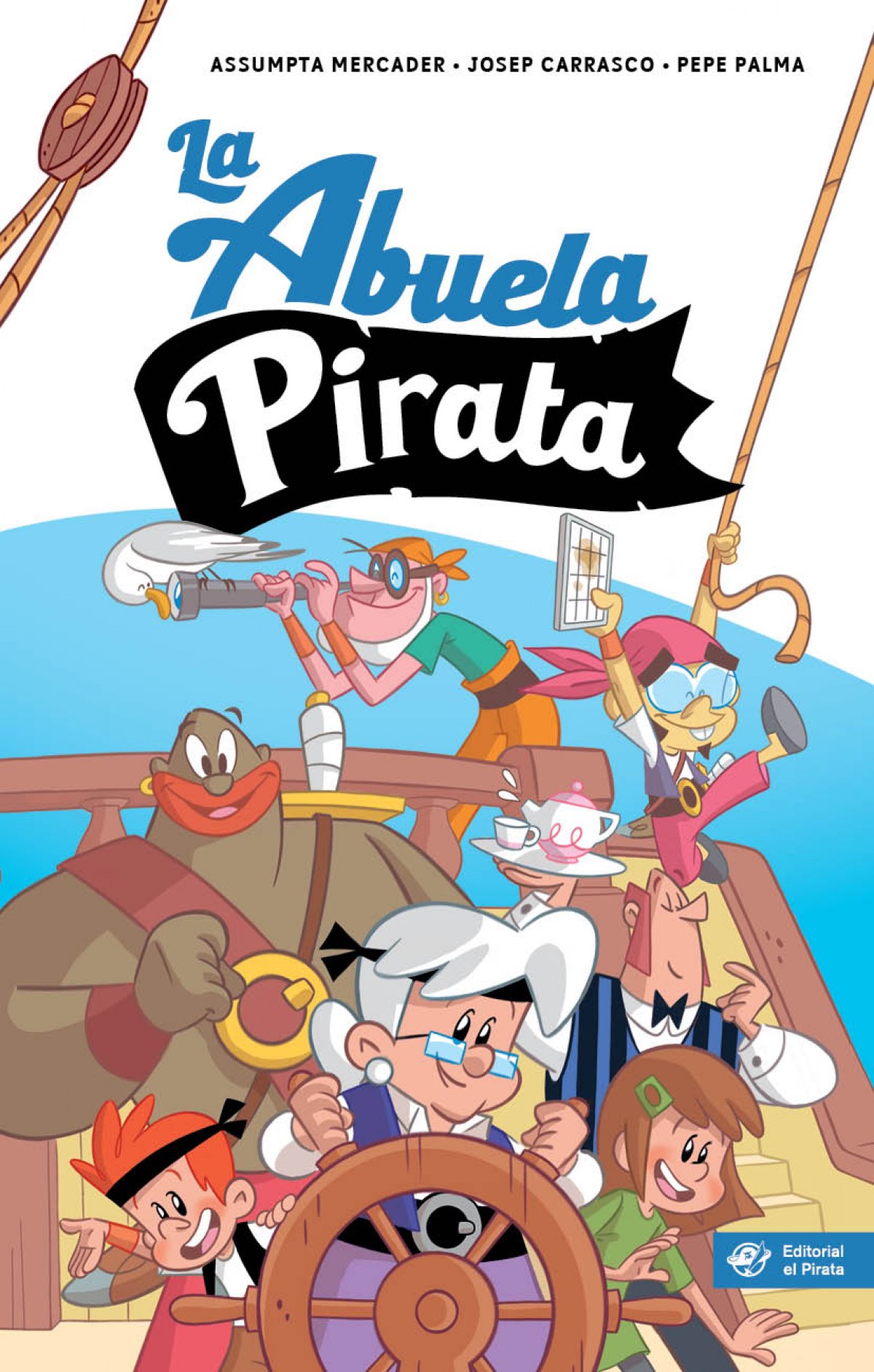 La Abuela Pirata Josep Carrasco Y Assumpta Mercader El Pirata Tapa Blanda