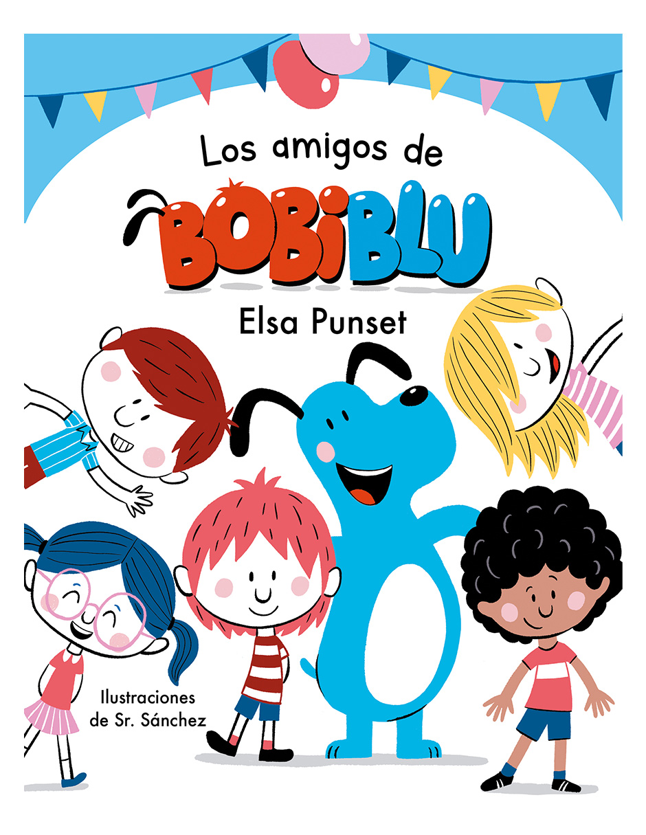 Libro Los Amigos De Bobiblu Editorial Beascoa Autor Punset, Elsa/sr. Sánchez