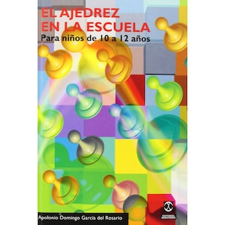 Foto 1 | Ajedrez En La Escuela. Para Niños De 10 A 12 Años, El (cartoné)