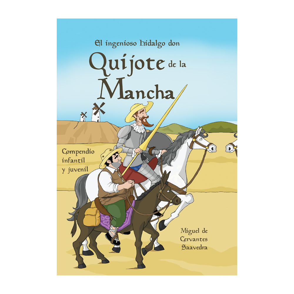 El Ingenioso Hidalgo Don Quijote De La Mancha