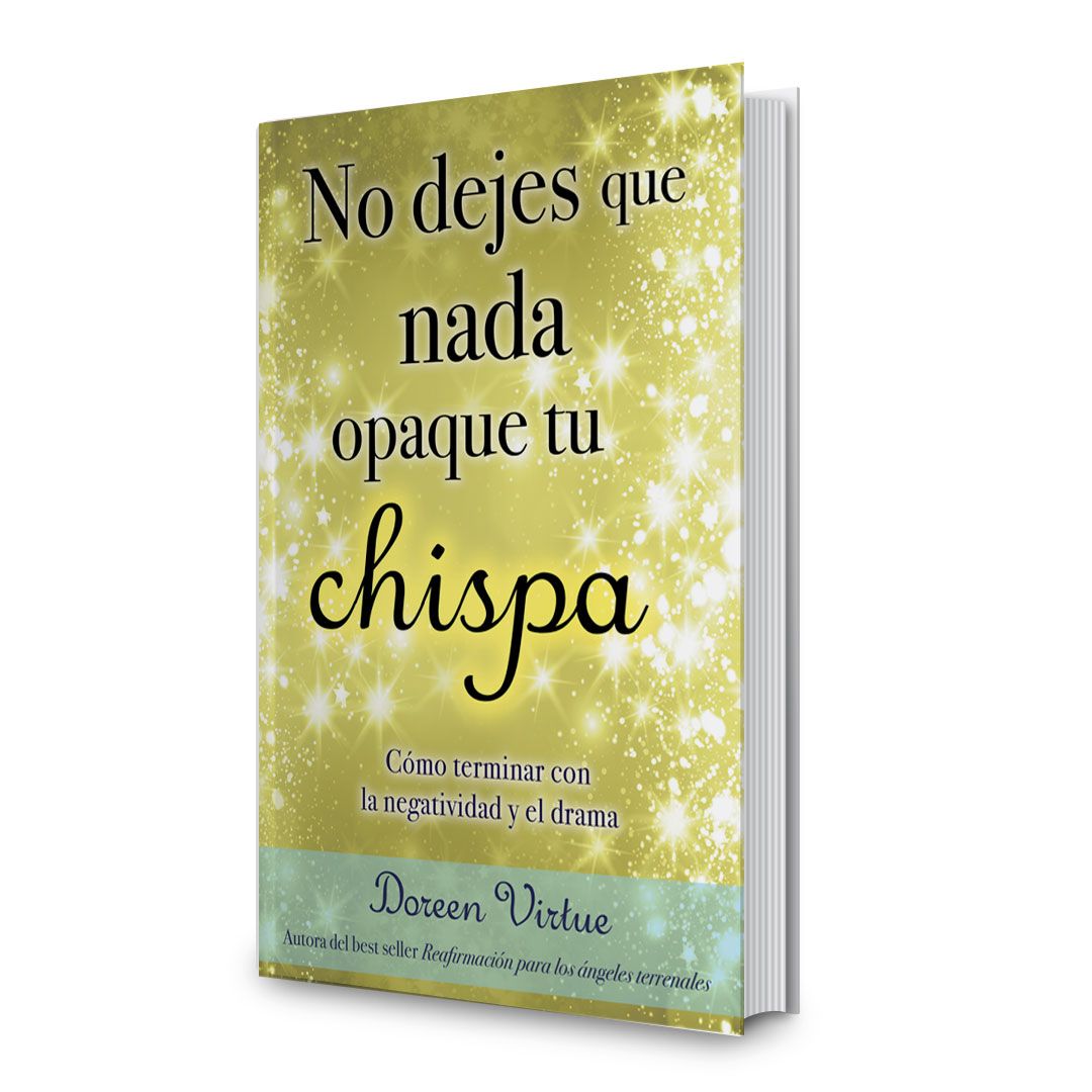 No Dejes Que Nada Opaque Tu Chispa - Doreen Virtue $254