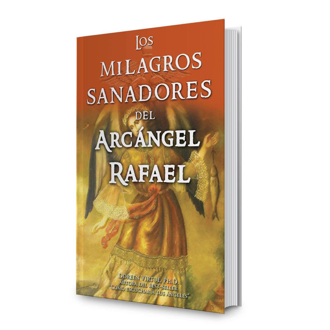 Los Milagros Sanadores Del Arcángel Rafael - D. Virtue