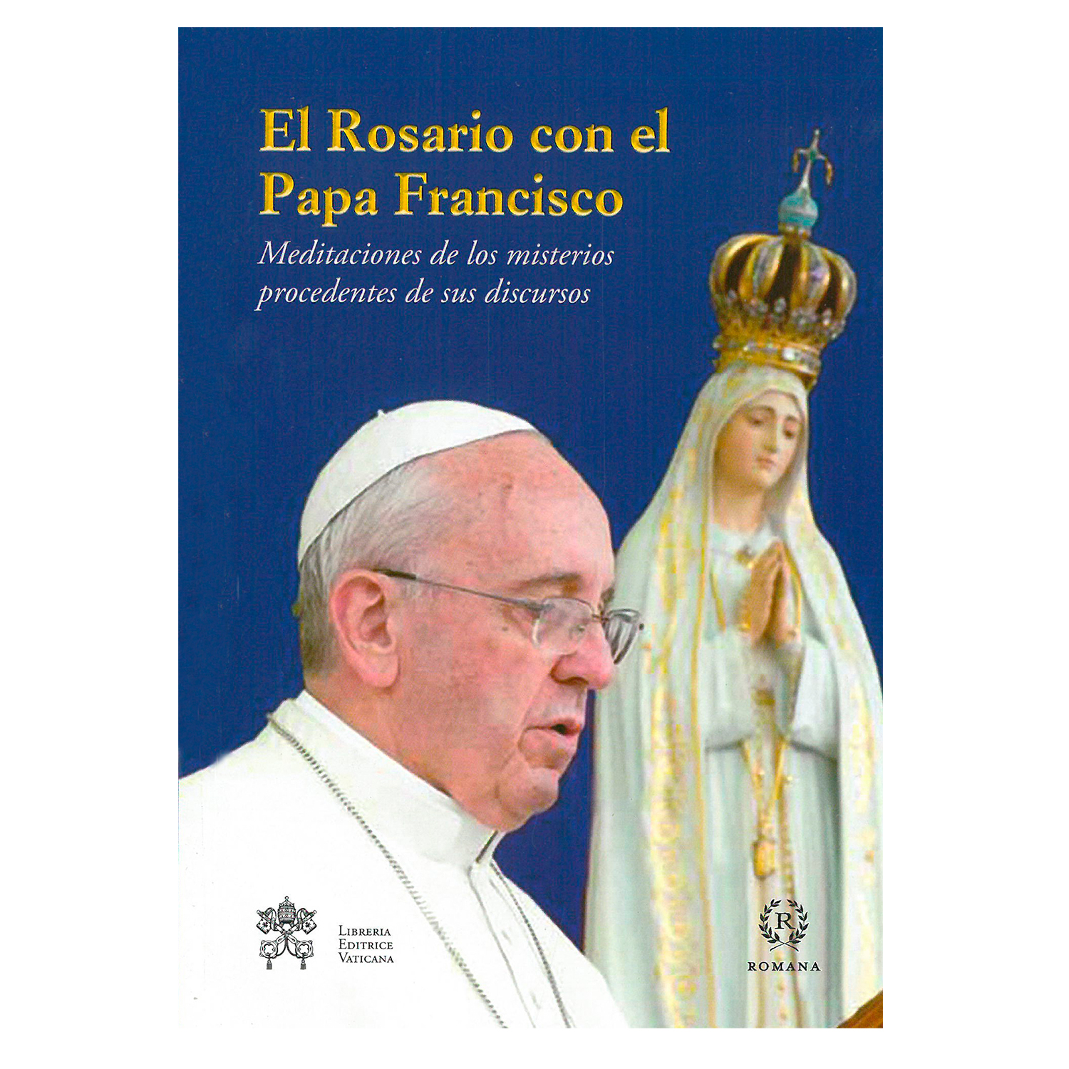 El Rosario Con El Papa Francisco Romana Rústica Azul