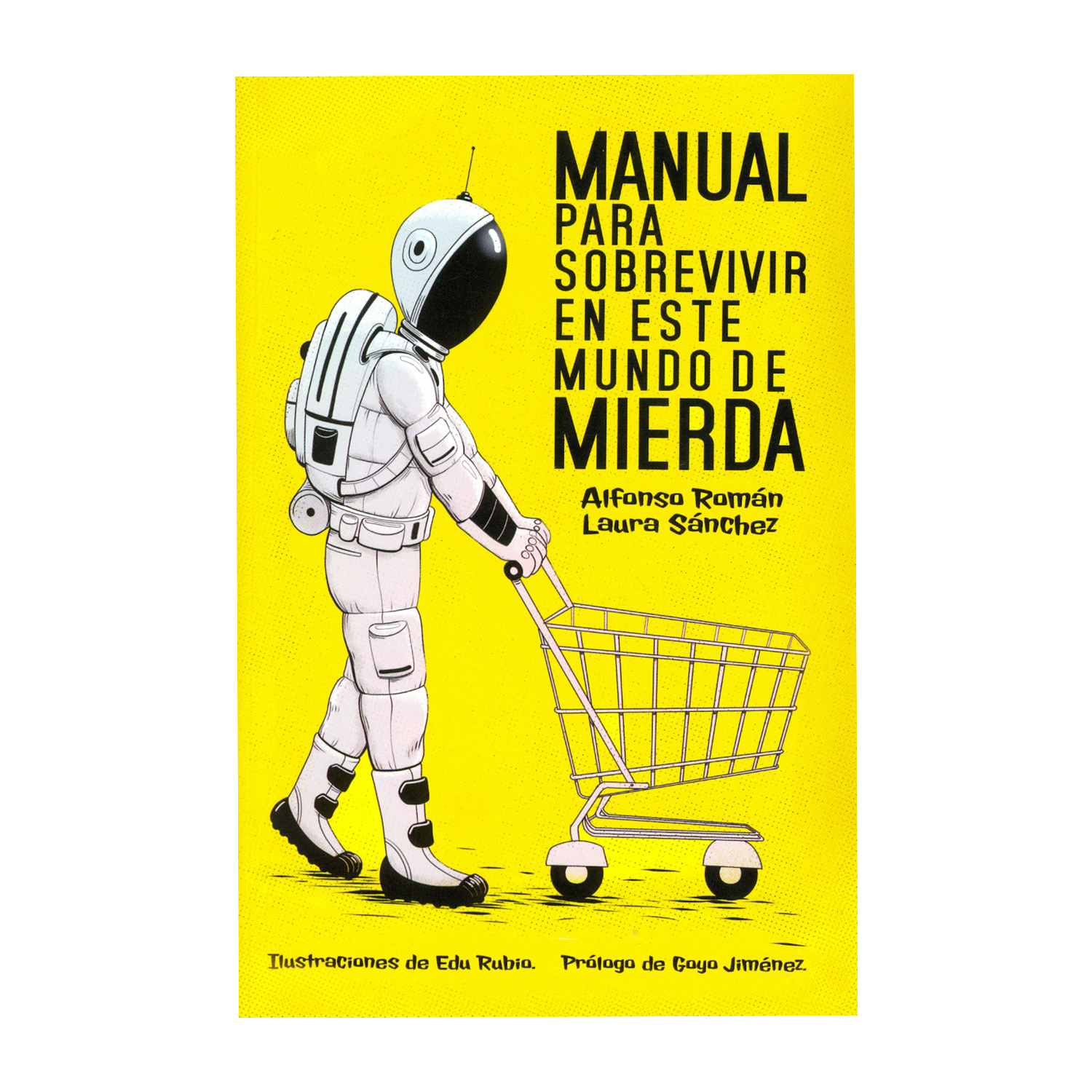 Foto 2 pulgar | Libro "Manual Para Sobrevivir A Este Mundo De Mierda" Alfonso Roman y Laura Sánchez