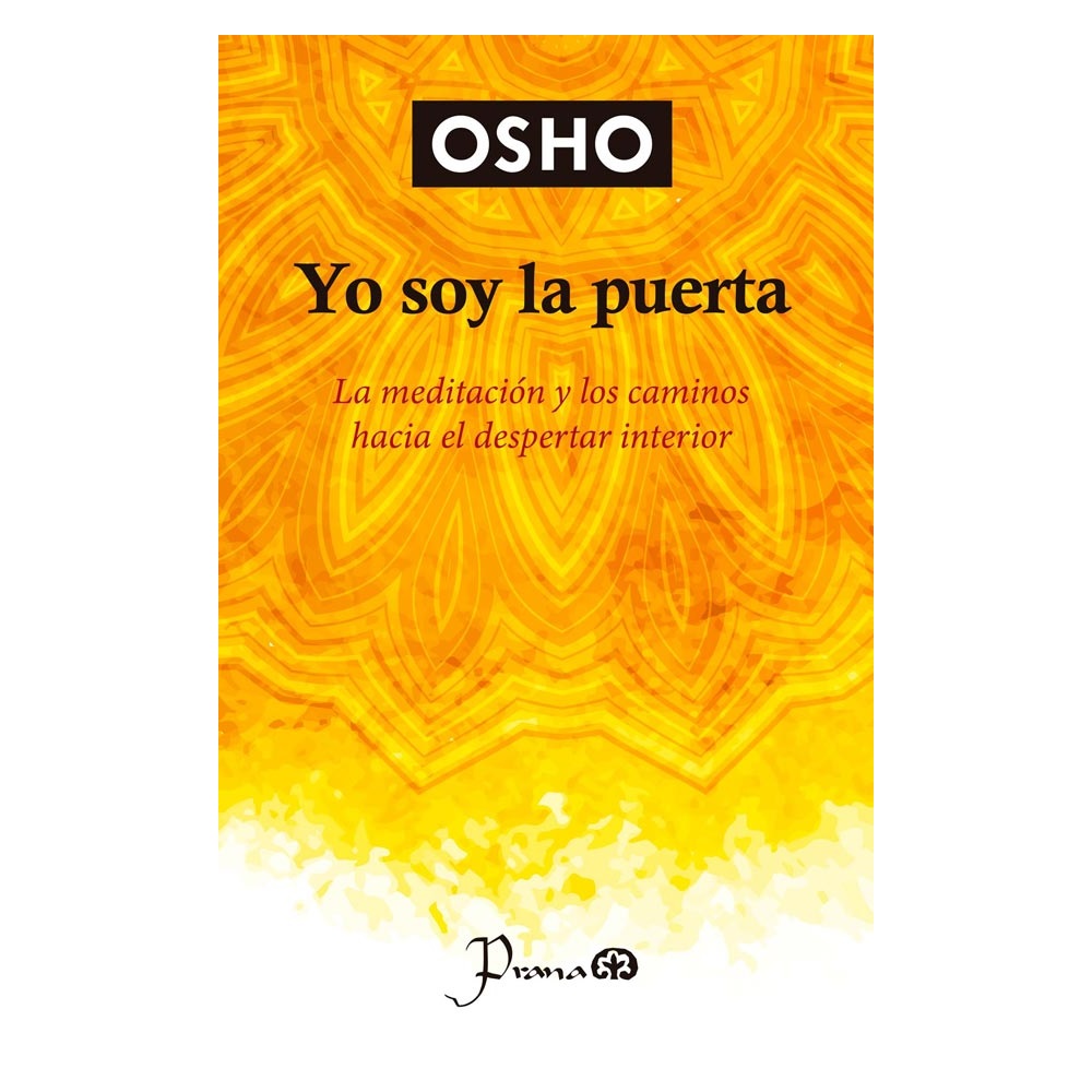 Yo Soy la Puerta de Osho Editorial Prana