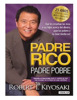 Foto 1 | Libro Padre Rico, Padre Pobre Edición 25 Aniversario Editorial Aguilar Autor Robert T. Kiyosaki