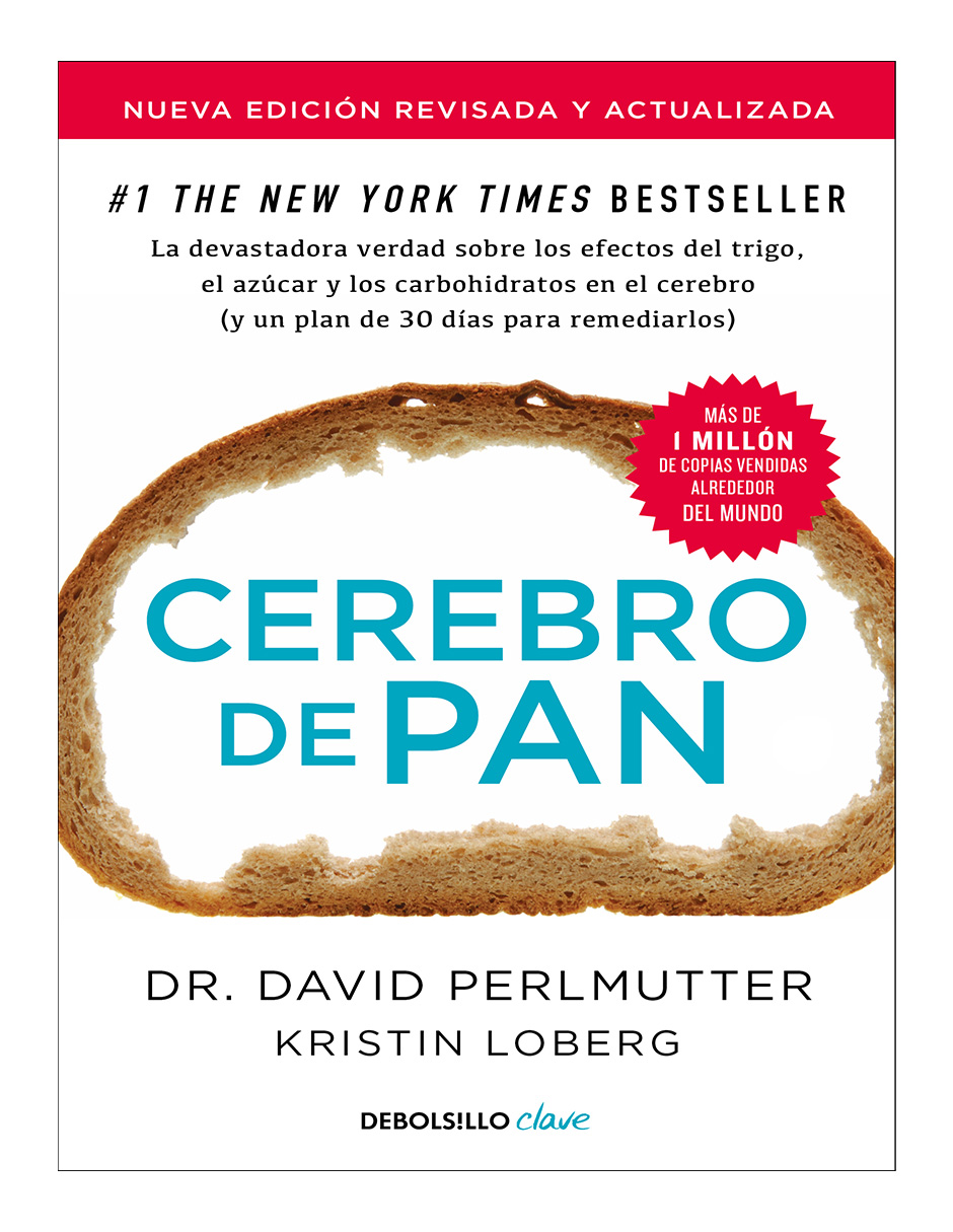 Libro Cerebro De Pan Editorial Debolsillo Autor David Perlmutter