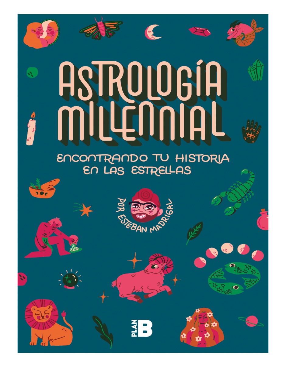 Libro Astrologia Milenial Editorial Plan B Autor Esteban Madrigal $1,061