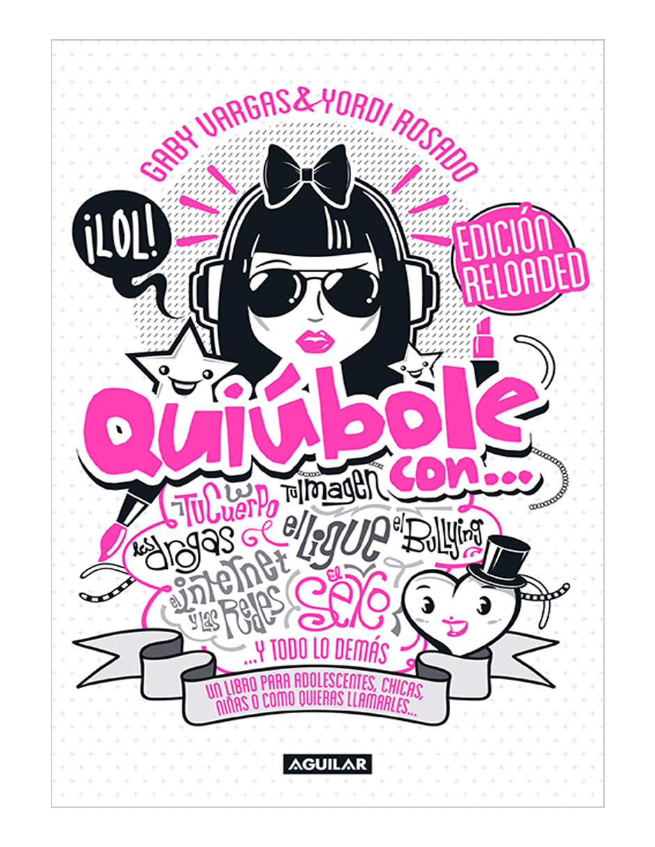 Foto 1 | Libro Quiúbole Editorial  Aguilar Autor Gaby Vargas y Yordi Rosado