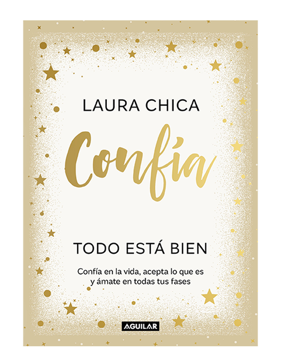Foto 1 | Libro Confía. Todo Está Bien Editorial Aguilar Autor Laura Chica