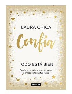 Foto 1 | Libro Confía. Todo Está Bien Editorial Aguilar Autor Laura Chica