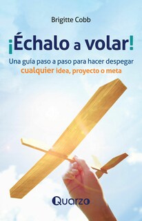 Foto 1 | Libro Échalo A Volar Autor Brigitte Cobb