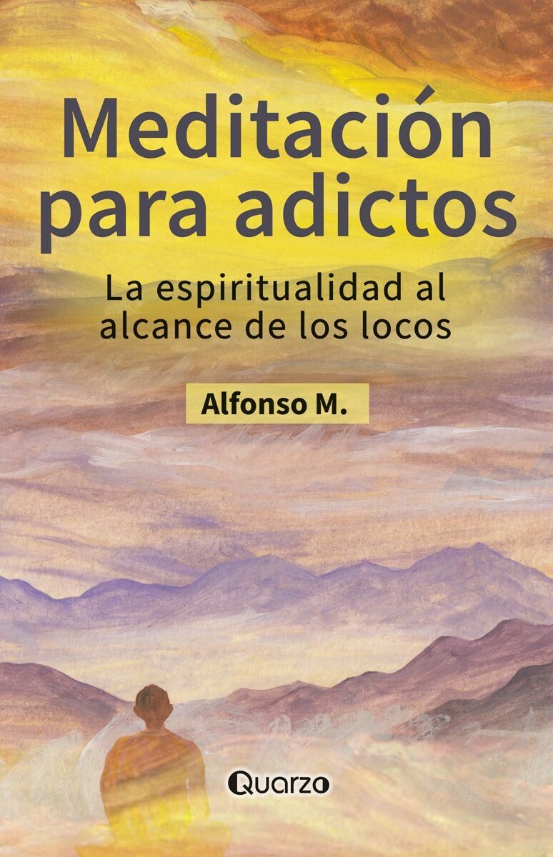 Meditación para Adictos  - Nueva Edición $249