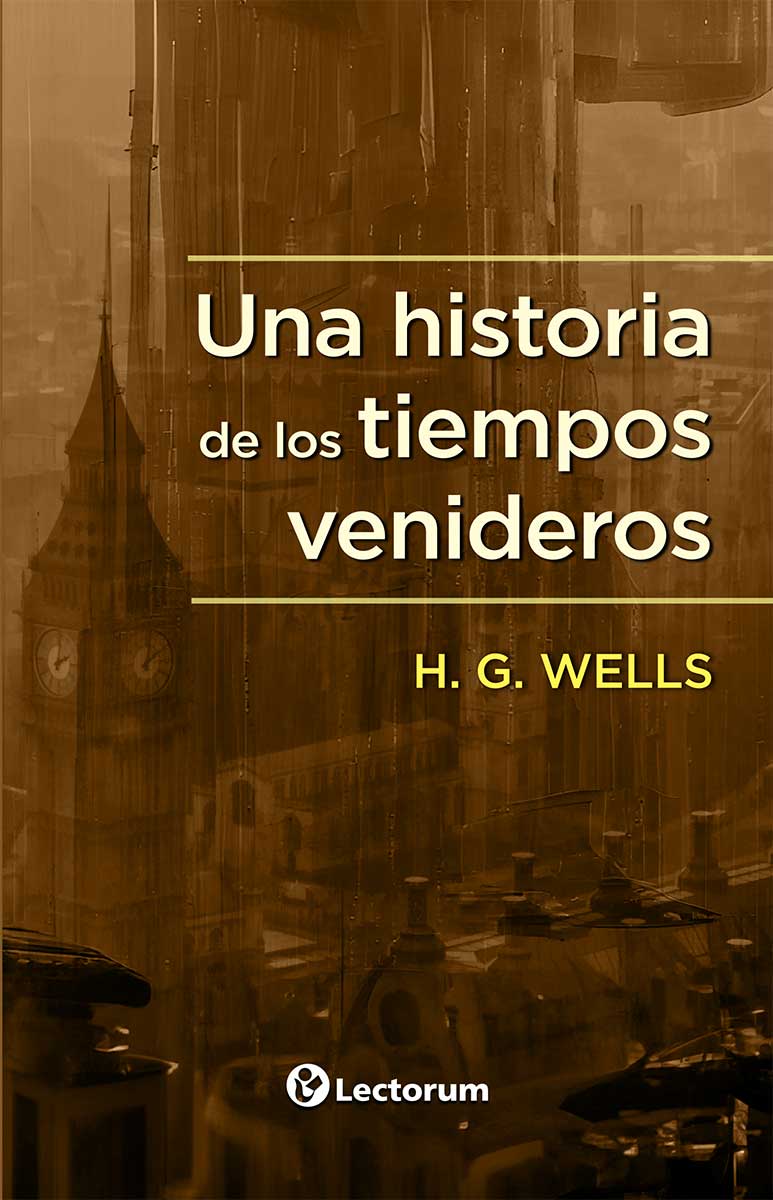 Una Historia De Los Tiempos Venideros