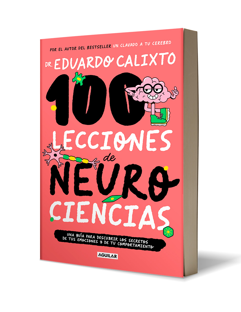 Foto 4 pulgar | Libro 100 Lecciones de Neurociencia Editorial Aguilar Autor Dr. Eduardo Calixto