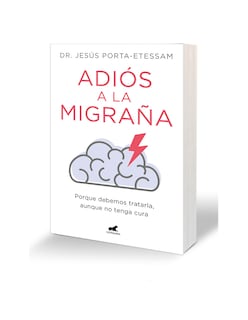 Foto 2 | Libro Adiós a la Migraña Editorial Vergara Autor Dr. Jesús Porta-Etessam
