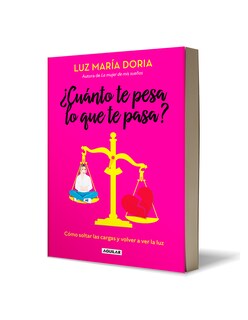 Foto 3 | Libro ¿cuánto Te Pesa Lo Que Te Pasa? Editorial Aguila Autor Luz María Doria