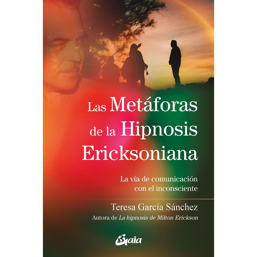 Las Metáforas de la Hipnosis Ericksoniana