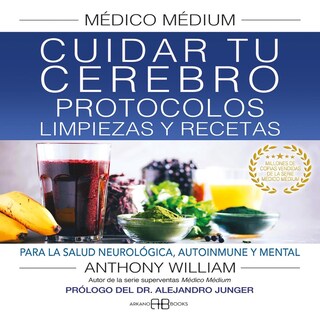 Foto 1 | Médico Médium. Cuidar tu Cerebro. Protocolos, Limpiezas y Recetas