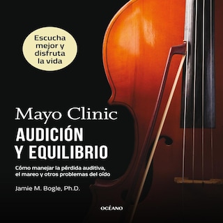 Foto 1 | Audición y Equilibrio. Cómo Manejar la Pérdida Auditiva, el Mareo y Otros Problemas del Oído