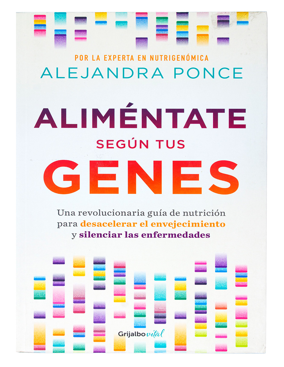 Foto 2 pulgar | Libro Aliméntate Según Tus Genes Editorial Grijalbo Autor Alejandra Ponce