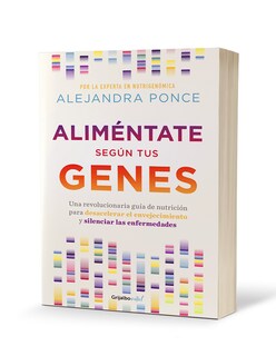 Foto 3 | Libro Aliméntate Según Tus Genes Editorial Grijalbo Autor Alejandra Ponce