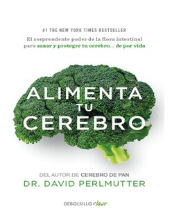 Foto 1 | Libro Alimenta A Tu Cerebro Editorial Debolsillo Autor Dr. David Perlmutter